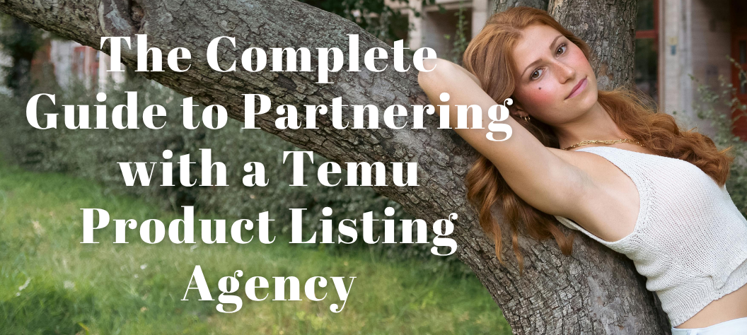 Temu Product Listing Agency