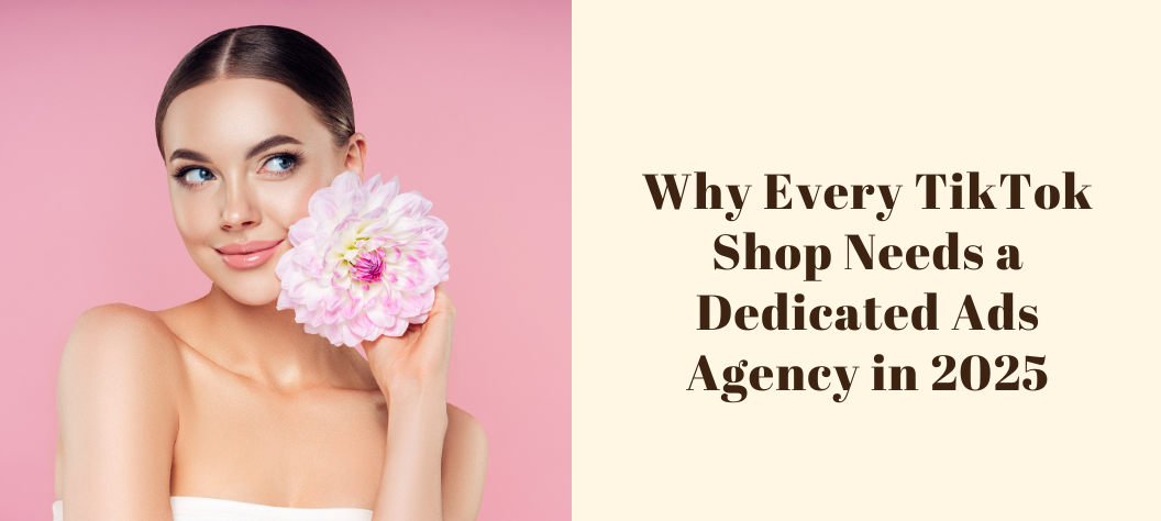 TikTok Shop ads agency