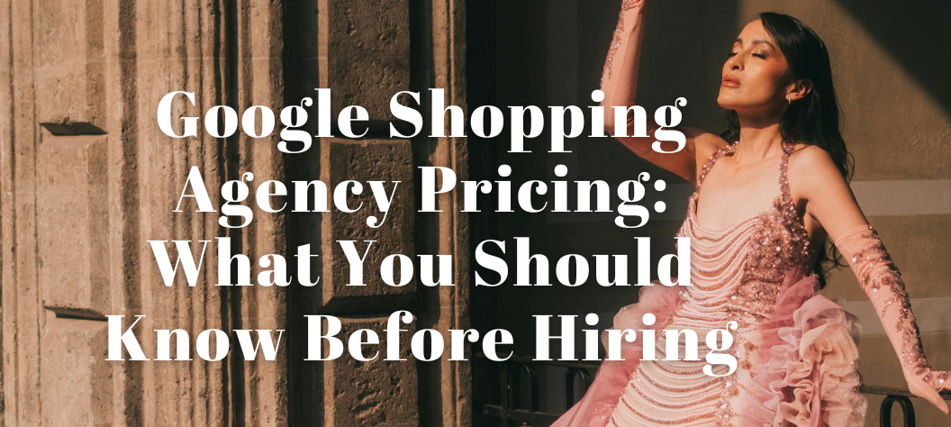 Google Shopping Agency