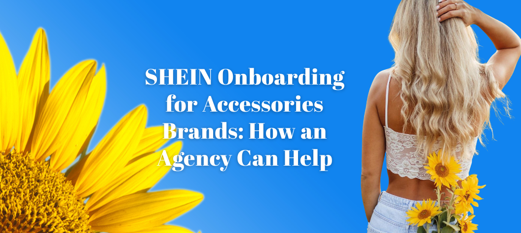 SHEIN onboarding agency