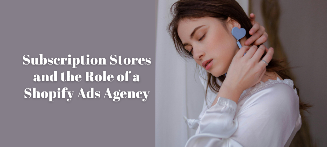 Shopify ads agency