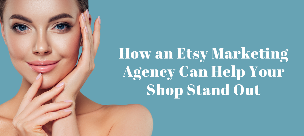 Etsy marketing agency