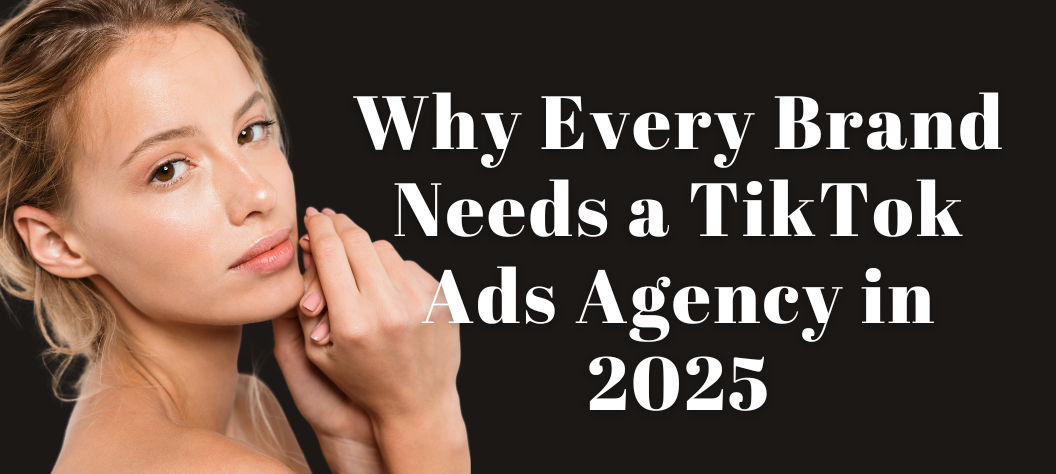 TikTok Ads Agency