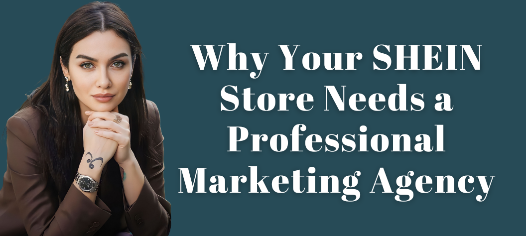 SHEIN Marketing Agency