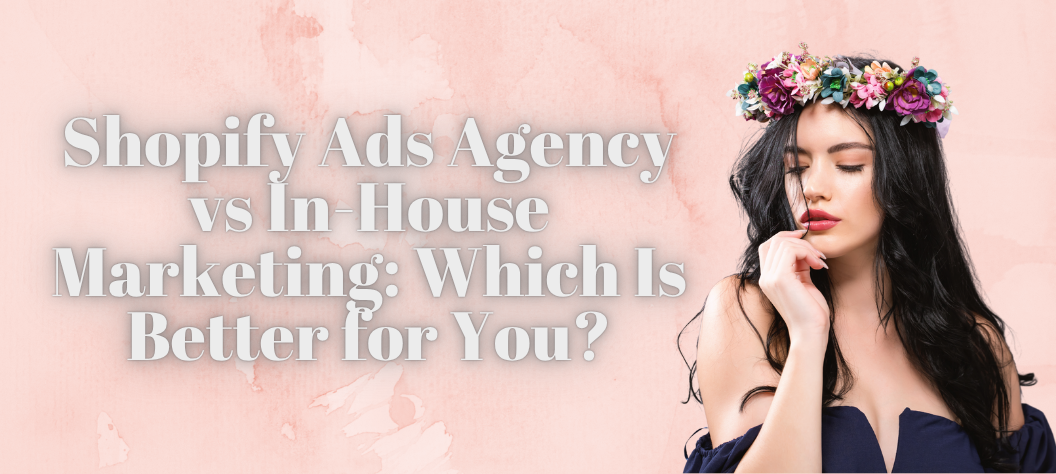 Shopify ads agency