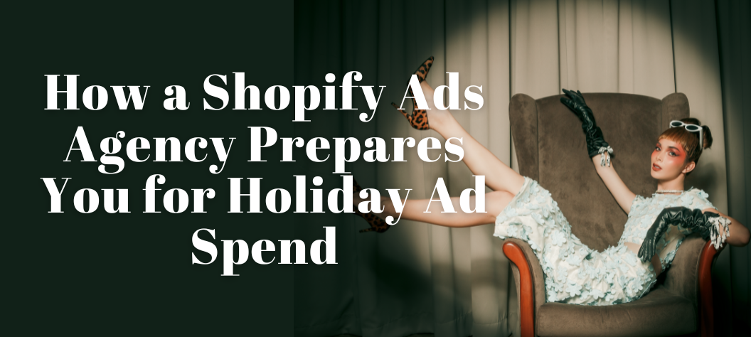 Shopify ads agency