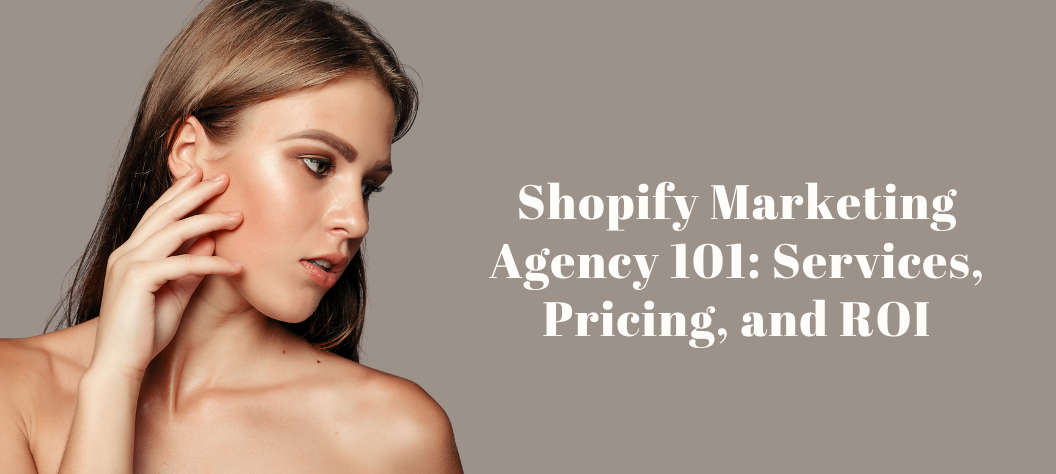 Shopify marketing agency