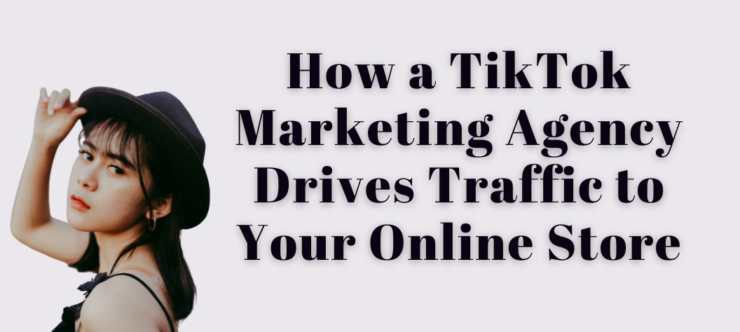 tiktok marketing agency