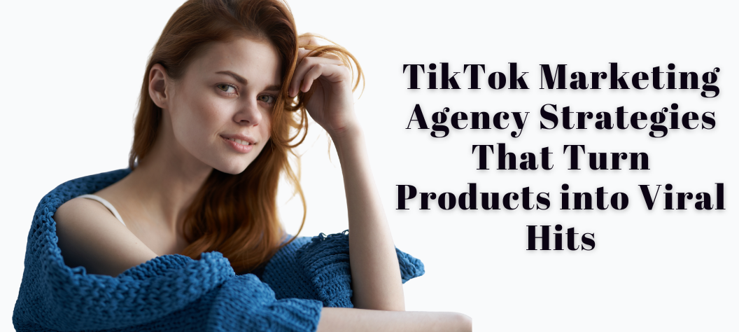 tiktok marketing agency