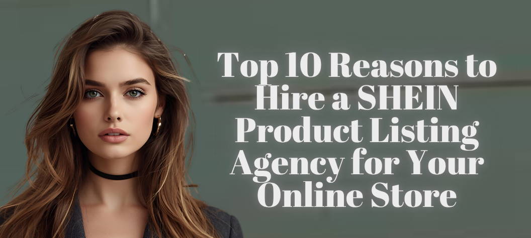 SHEIN product listing agency