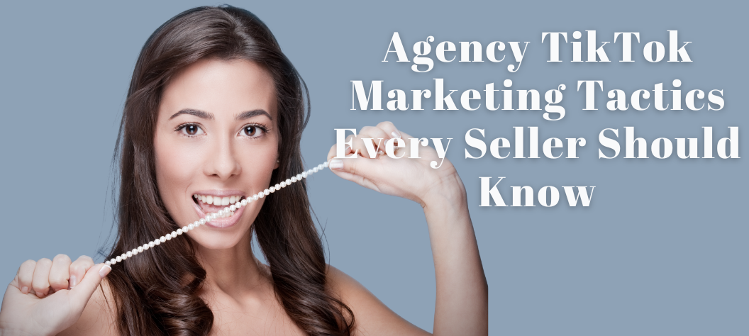 agency tiktok