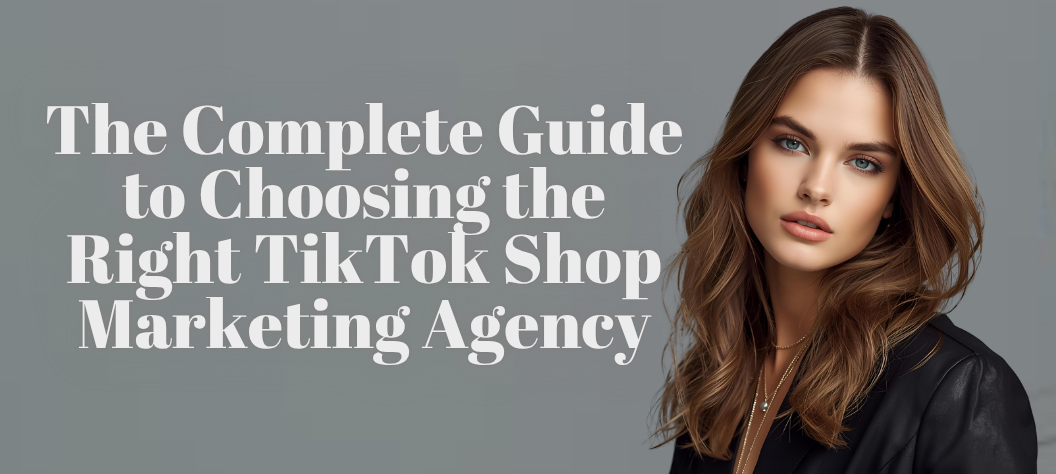 TikTok Shop marketing agency