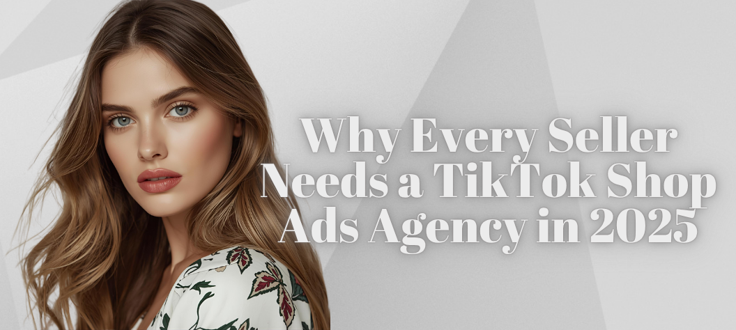 TikTok Shop ads agency