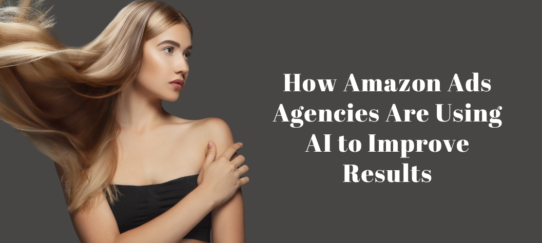 Amazon ads agency