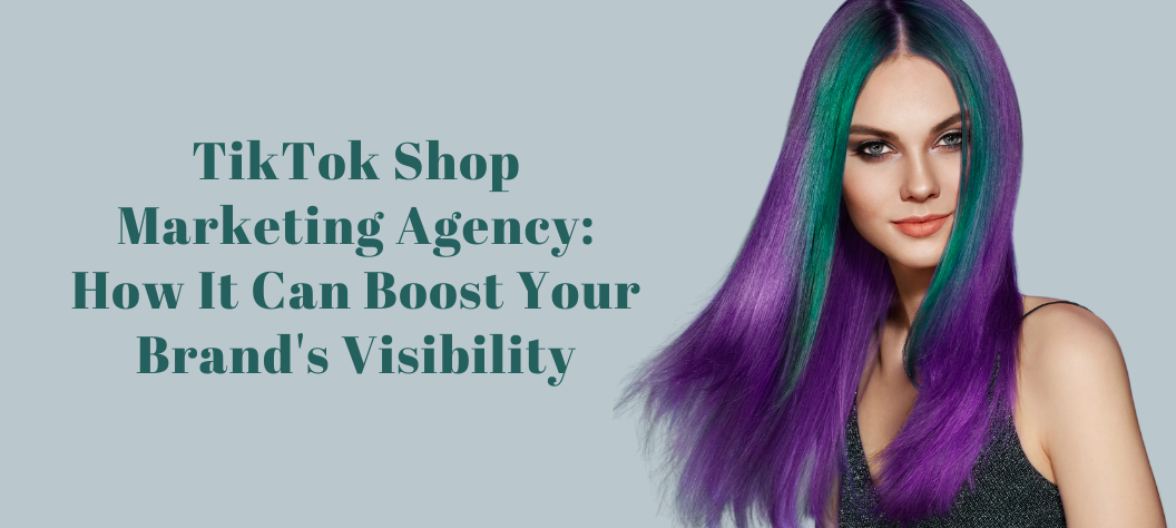 TikTok Shop marketing agency