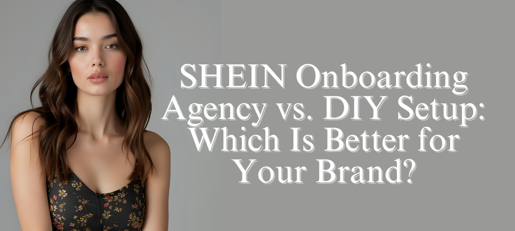 SHEIN onboarding agency