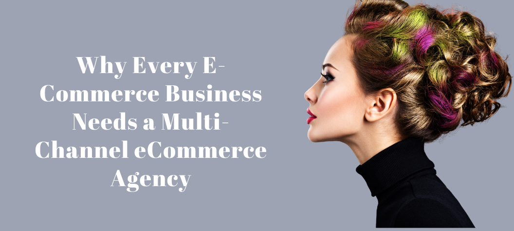 Multi-channel eCommerce agency