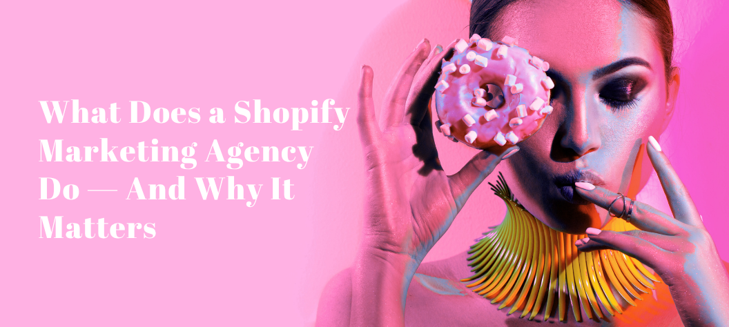 Shopify marketing agency