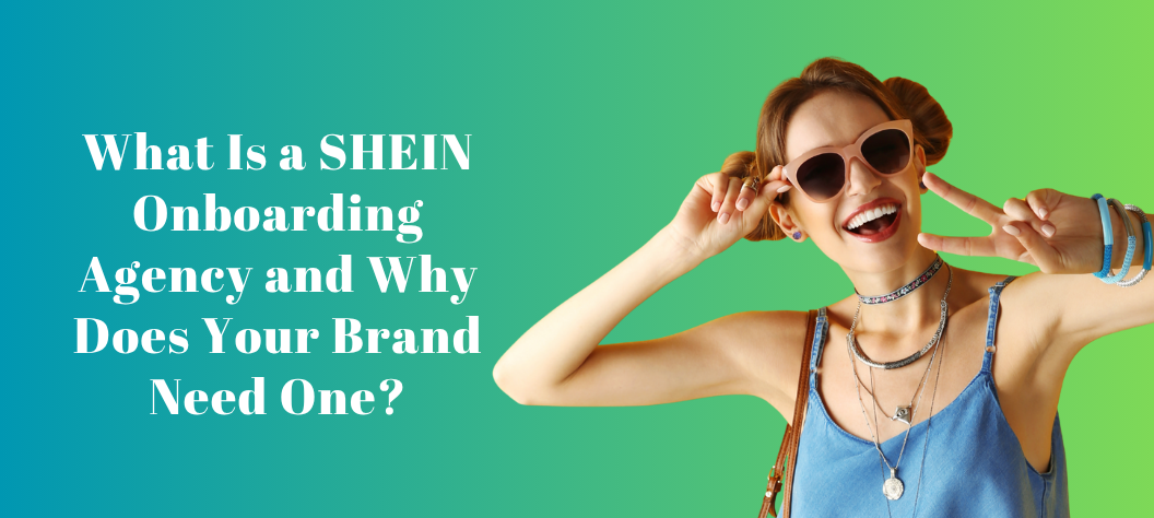 SHEIN onboarding agency