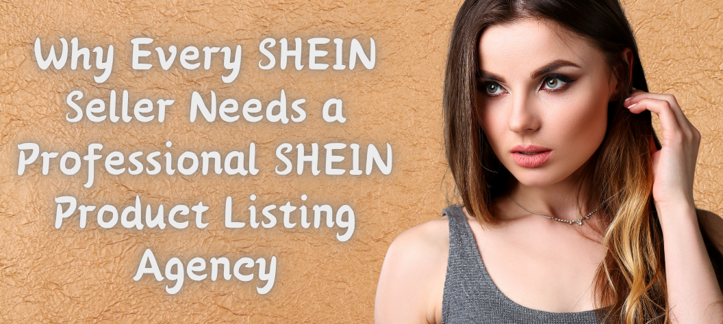 SHEIN product listing agency