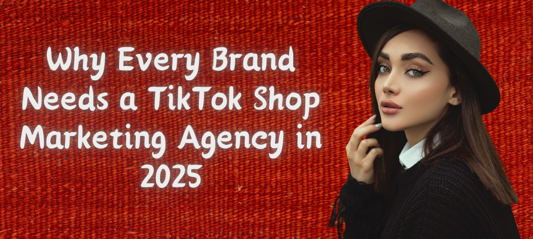 TikTok Shop marketing agency