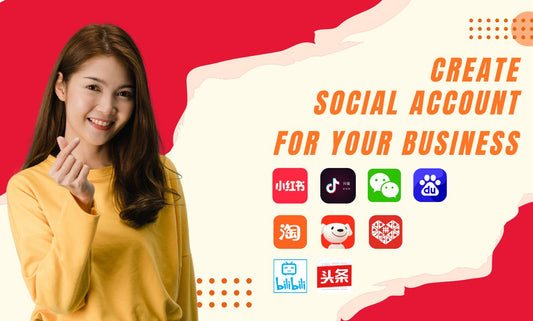 Create Business Account for You on Chinese Social Platforms and Marketplaces | social | baidu, bilbili, douyin, local business, toutiao, wechat, xiaohongshu, zhihu | Hui Creative Services Inc